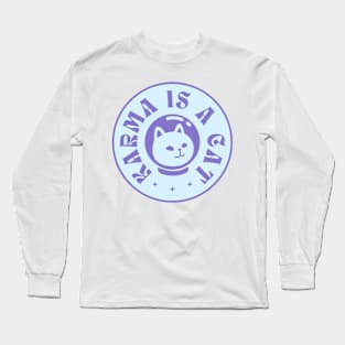 Karma is a cat Long Sleeve T-Shirt